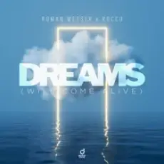 Обложка: Roman Messer & Rocco – Dreams (Will Come Alive)