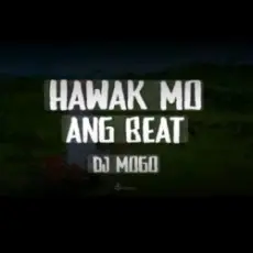 Обложка: DJ Mogo - Hawak Mo Ang Beat