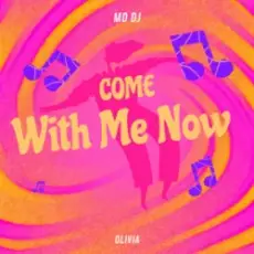 Обложка: MD Dj & Olivia - Come with Me Now