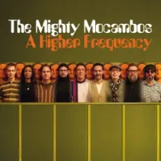 Обложка: The Mighty Mocambos - Get Loose