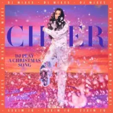 Обложка: Cher - DJ Play A Christmas Song (Extended)