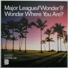 Обложка: Major League – Wonder Where You Are (Vocal Mix)