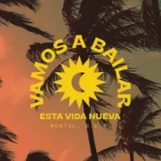 Обложка: Mentol & D.E.P. - Vamos a Bailar (Esta Vida Nueva)