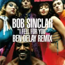 Обложка: Bob Sinclar - I Feel for You (Ben Delay Dub Mix)