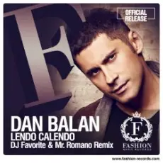 Обложка: Dan Balan feat. Tany Vander & Brasco – Lendo Calendo (DJ Favorite & Mr. Romano Official Radio Edit)
