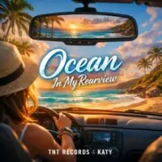 Обложка: TNT Records & Katy - – Ocean In My Rearview