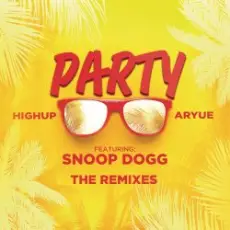 Обложка: Highup & Aryue feat. Snoop Dogg - PARTY