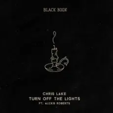Обложка: Chris Lake - Turn off the Lights (feat. Alexis Roberts)