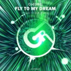 Обложка: Cod3@dj - Fly to My Dream (Magic O.D.A Remix)