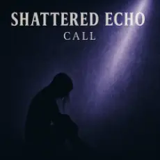 Обложка: Shattered Echo - Call