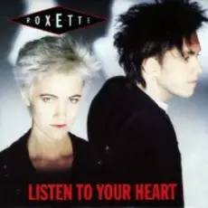Обложка: Roxette - Listen To Your Heart