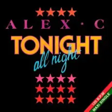 Обложка: Alex C - Tonight All Night (Dance Mix)