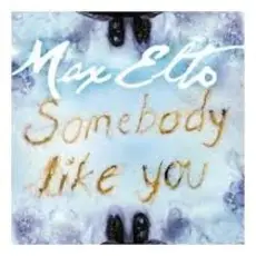 Обложка: Max Elto - Somebody Like You