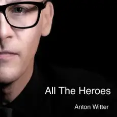 Обложка: Anton Witter - All The Heroes