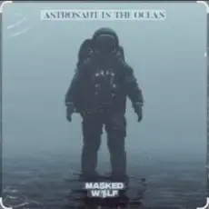 Обложка: Masked Wolf - Astronaut in.the ocean