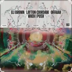 Обложка: Eli Brown feat. Layton Giordani & Offaiah - When I Push (Edit)