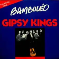 Обложка: Gipsy Kings - Bamboleo
