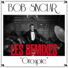 Обложка: Bob Sinclar - Groupie (Danny Roma   Mr B Remix)