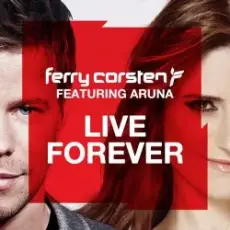 Обложка: Ferry Corsten feat. Aruna - Live Forever (Shogun Remix)