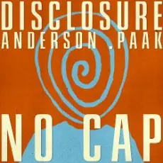 Обложка: Disclosure & Anderson .Paak - NO CAP