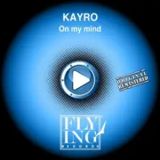 Обложка: Kayro - On My Mind (Song Mix)