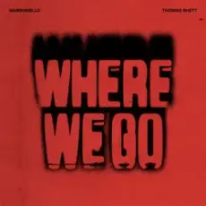 Обложка: Marshmello & Thomas Rhett - Where We Go