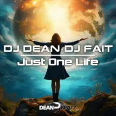 Обложка: DJ Dean & DJ Fait - Just One Life (Extended Mix)