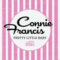 Обложка: Connie Francis - Pretty Little Baby (LIZOT Remix)