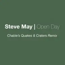 Обложка: Steve May - Open Day (Luke Chable Quakes & Craters Remix)