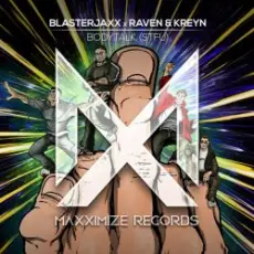 Обложка: BlasterJaxx, Raven & Kreyn - Bodytalk (STFU)