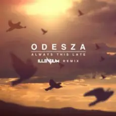 Обложка: Odesza - Always This Late