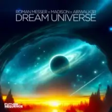 Обложка: Roman Messer & Madison & Airwalk3r - Dream Universe