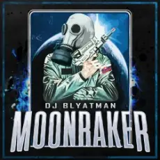 Обложка: DJ Blyatman - Moonraker