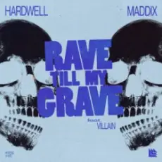 Обложка: Hardwell & Maddix  Villain - Rave Till My Grave