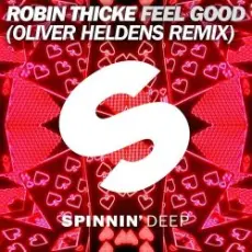 Обложка: Robin Thicke - Feel Good (Oliver Heldens Remix)