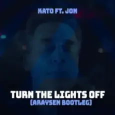 Обложка: KATO & Jon - Turn The Lights Off (Araysen Hardstyle Bootleg)