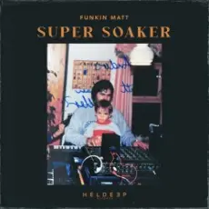 Обложка: Funkin Matt - Super Soaker