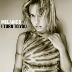 Обложка: Melanie C - I Turn To You