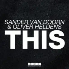Обложка: Sander Van Doorn & Oliver Heldens - This (Original Mix)