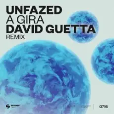 Обложка: unfazed - A Gira (David Guetta Extended Remix)