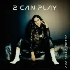 Обложка: Ava Della Pietra - 2 can play