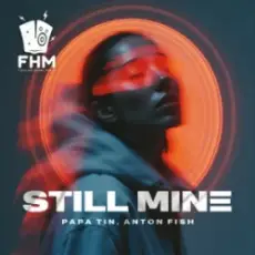 Обложка: Papa Tin & Anton Fish - Still Mine