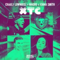 Обложка: Charly Lownoise & Magro & Jenna Smith - XTC
