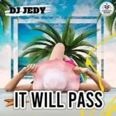 Обложка: DJ JEDY - It Will Pass