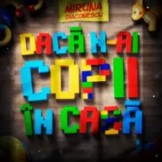 Обложка: Miruna Diaconescu - Daca n-ai copii in casa