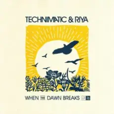 Обложка: Technimatic feat. Riya - When the Dawn Breaks