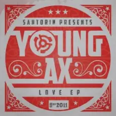 Обложка: Young Ax - Love Comes & Goes