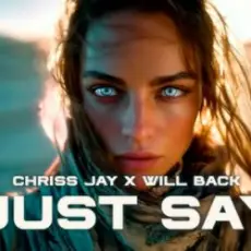 Обложка: Chriss Jay & Will Back - Just Say