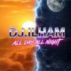 Обложка: DJ.ILHAM - All Day All Night