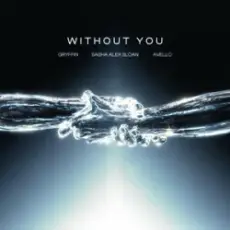 Обложка: Gryffin & Avello & Sasha Alex Sloan - Without You